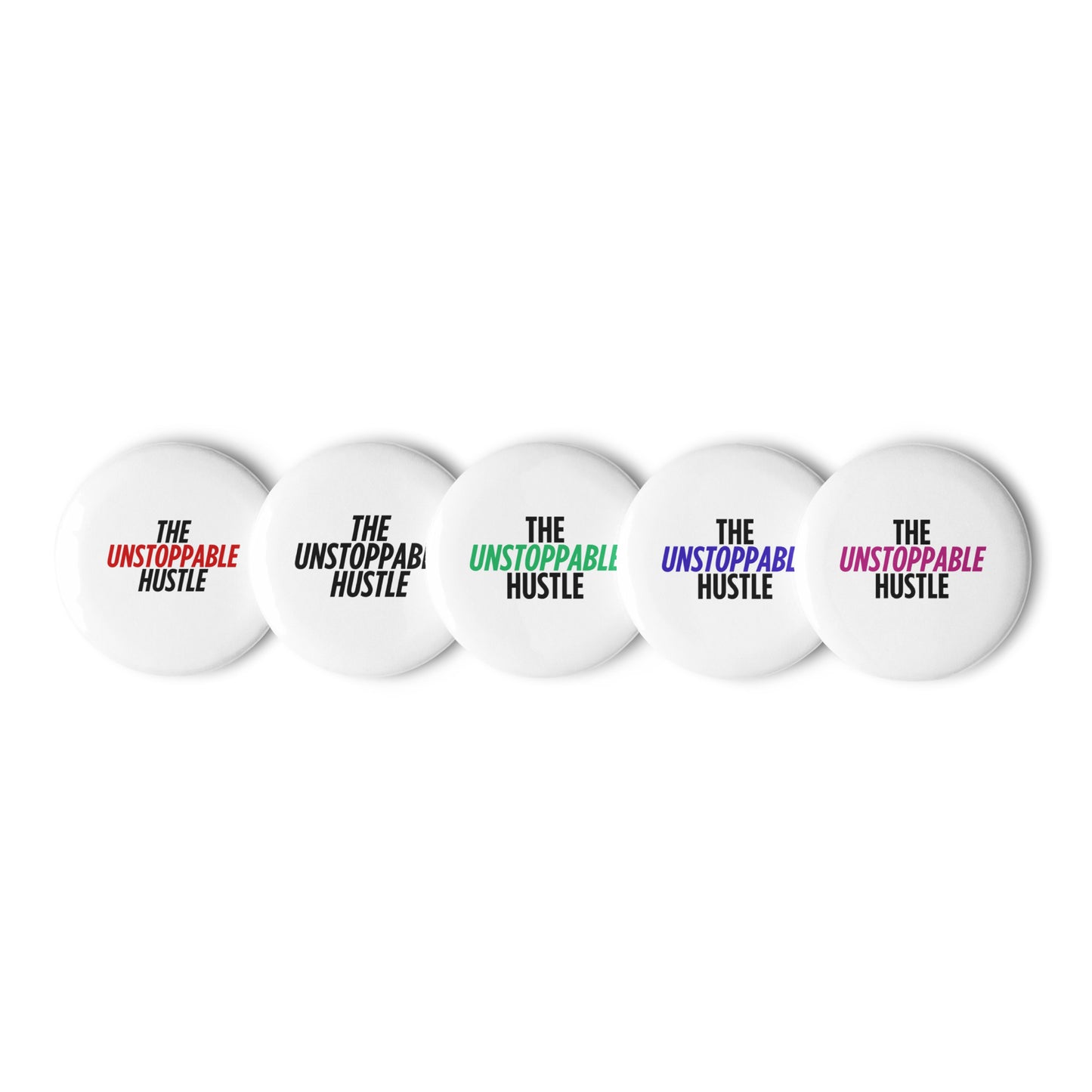 Unstoppable Hustle Pins