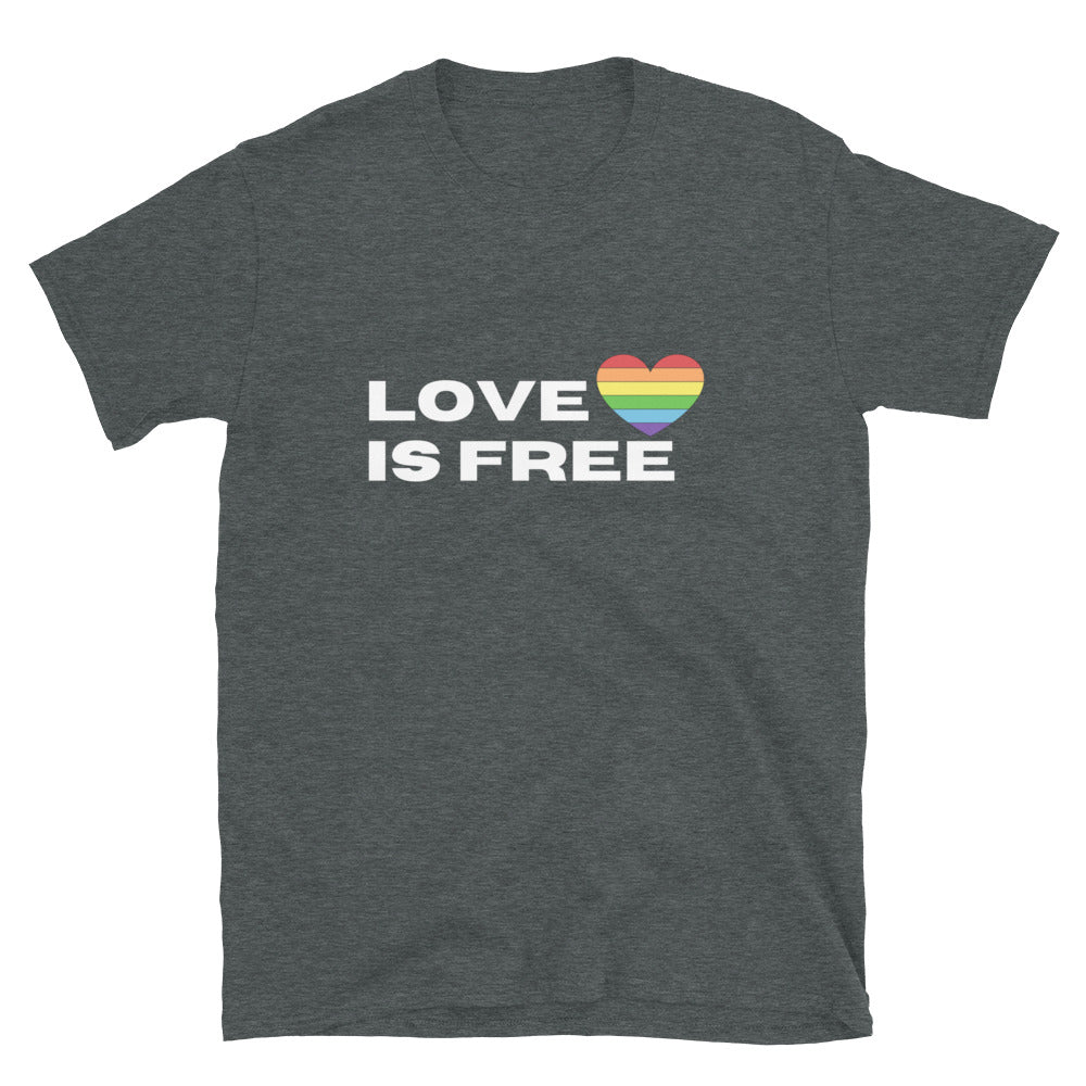 LOVE IS FREE Unisex T-Shirt