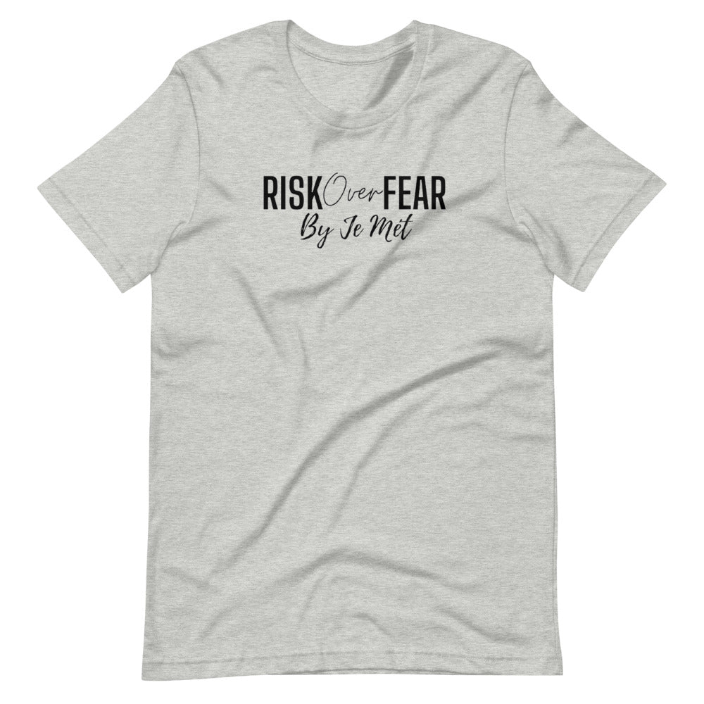 Risk over Fear unisex t-shirt
