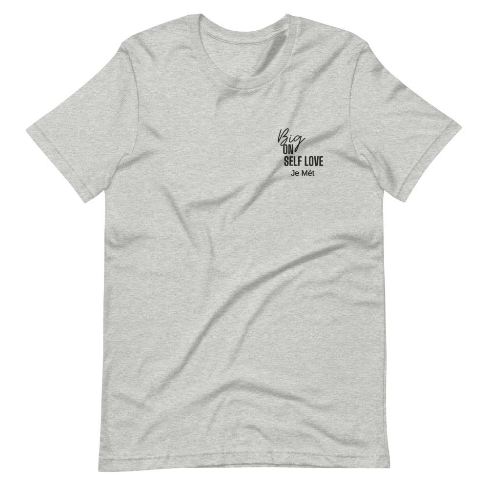 Big On Self Love unisex t-shirt