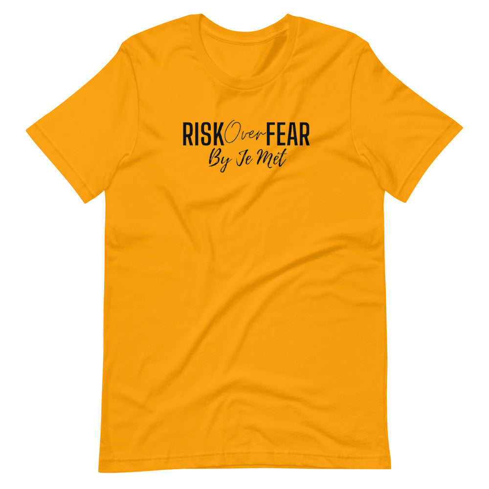 Risk over Fear unisex t-shirt
