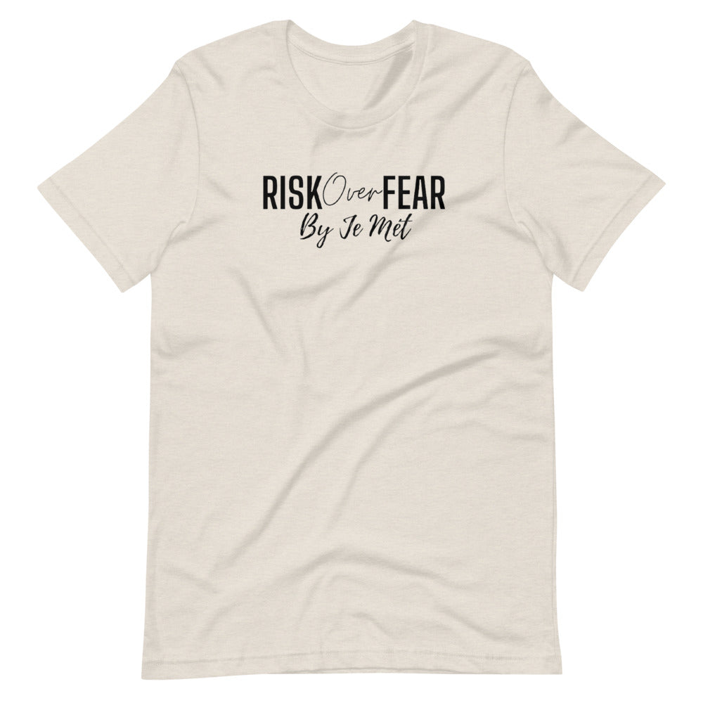 Risk over Fear unisex t-shirt
