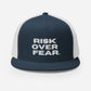 Risk Over Fear Trucker Cap