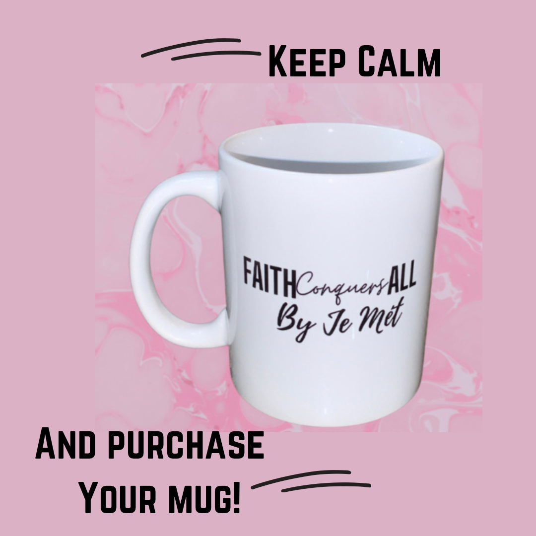 Faith Conquers All Mug