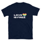 LOVE IS FREE Unisex T-Shirt