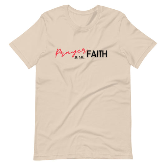 Prayer Faith  unisex t-shirt