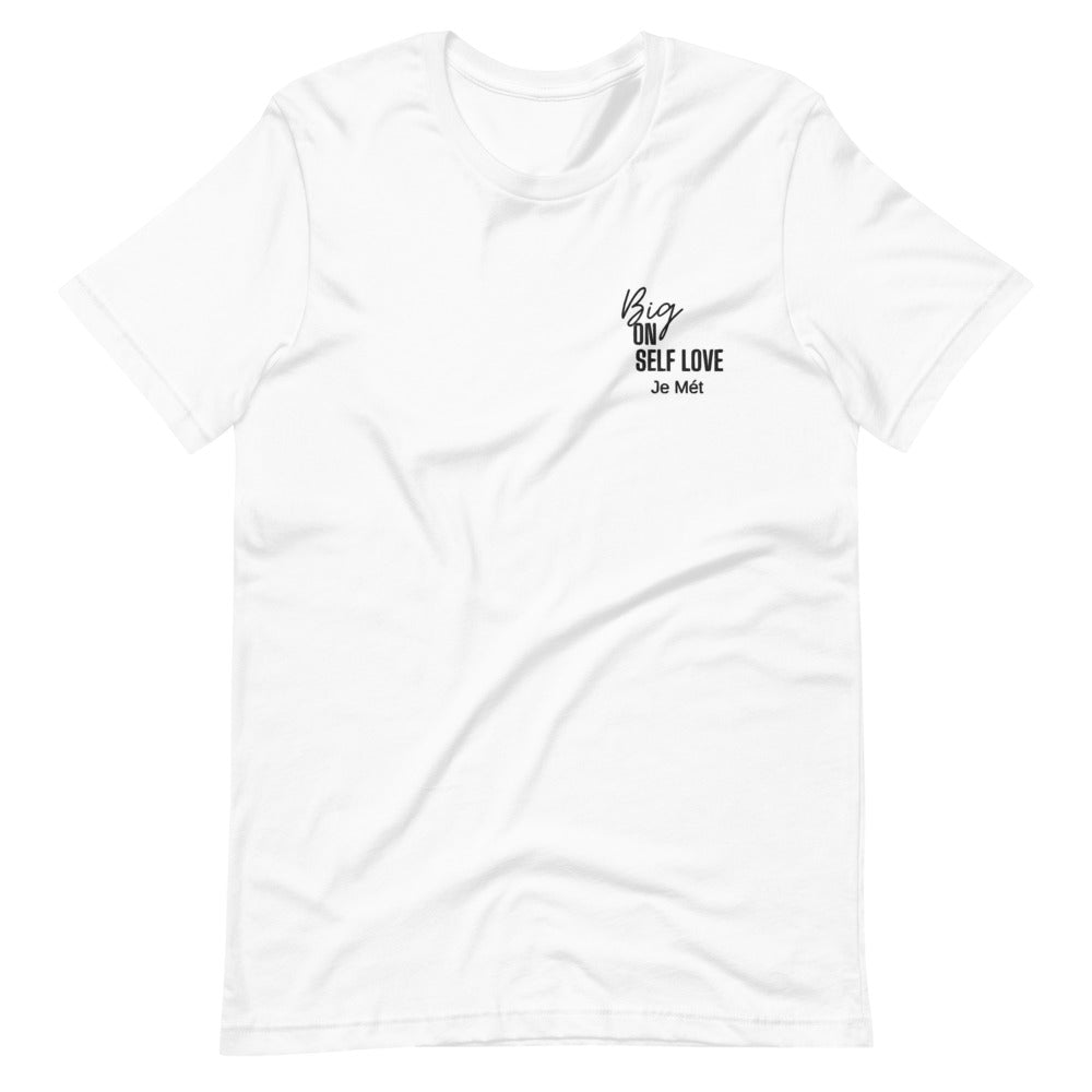 Big On Self Love  unisex t-shirt