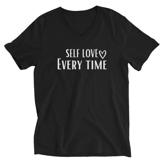 Self Love Every Time V-Neck T-Shirt