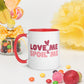 Love Me Mug